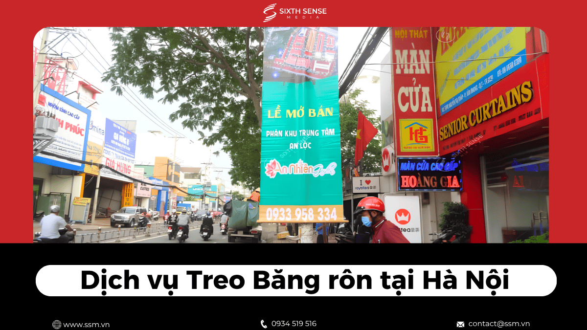 Dịch Vụ Treo Băng Rôn Tại Hà Nội Trọn Gói, Chuyên Nghiệp 2026