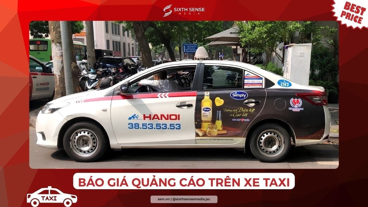 Báo Giá Quảng Cáo Trên Xe Taxi: Theo Hãng Xe, Hình Thức Và Khu Vực