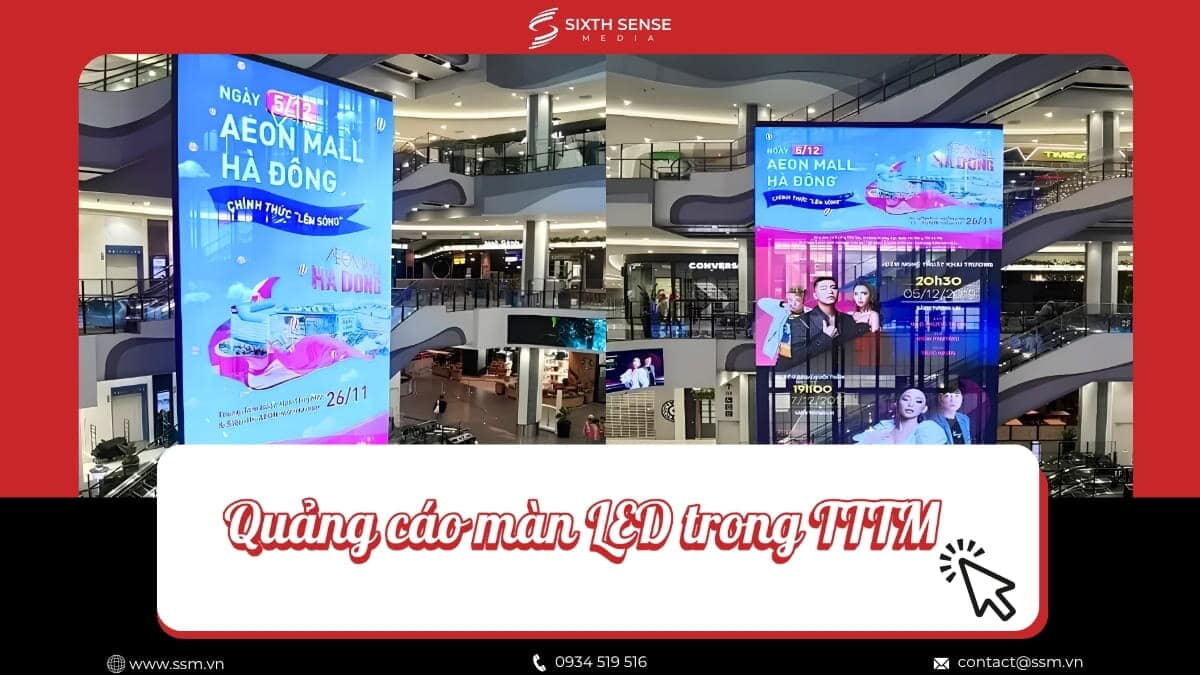Quảng Cáo Màn Hình LED Trong TTTM (Trung Tâm Thương Mại)- Báo Giá 2026