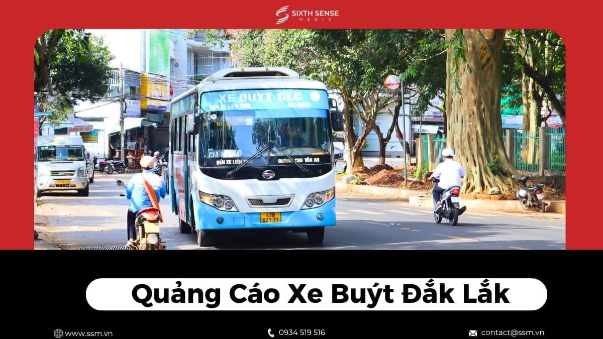 Quảng Cáo Xe Bus Đắk Lắk: Hình Thức, Tuyến Xe, Báo Giá 2026