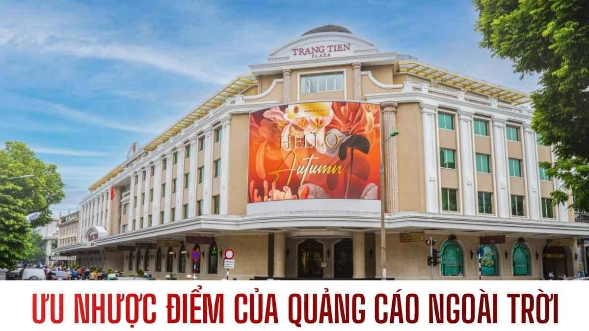 [Tổng Hợp] Ưu Nhược Điểm Của Quảng Cáo Ngoài Trời OOH