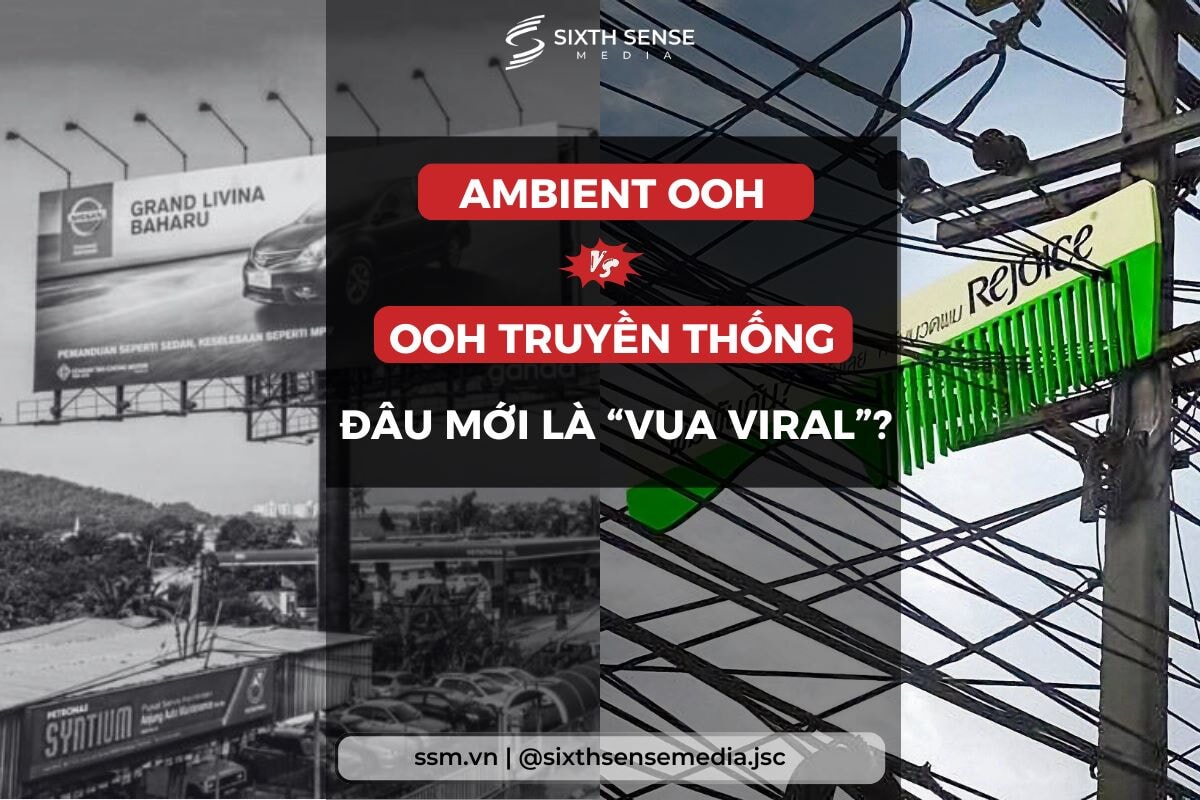 TẠI SAO AMBIENT OOH “HACK” VIRAL TỰ NHIÊN TỐT HƠN OOH TRUYỀN THỐNG?