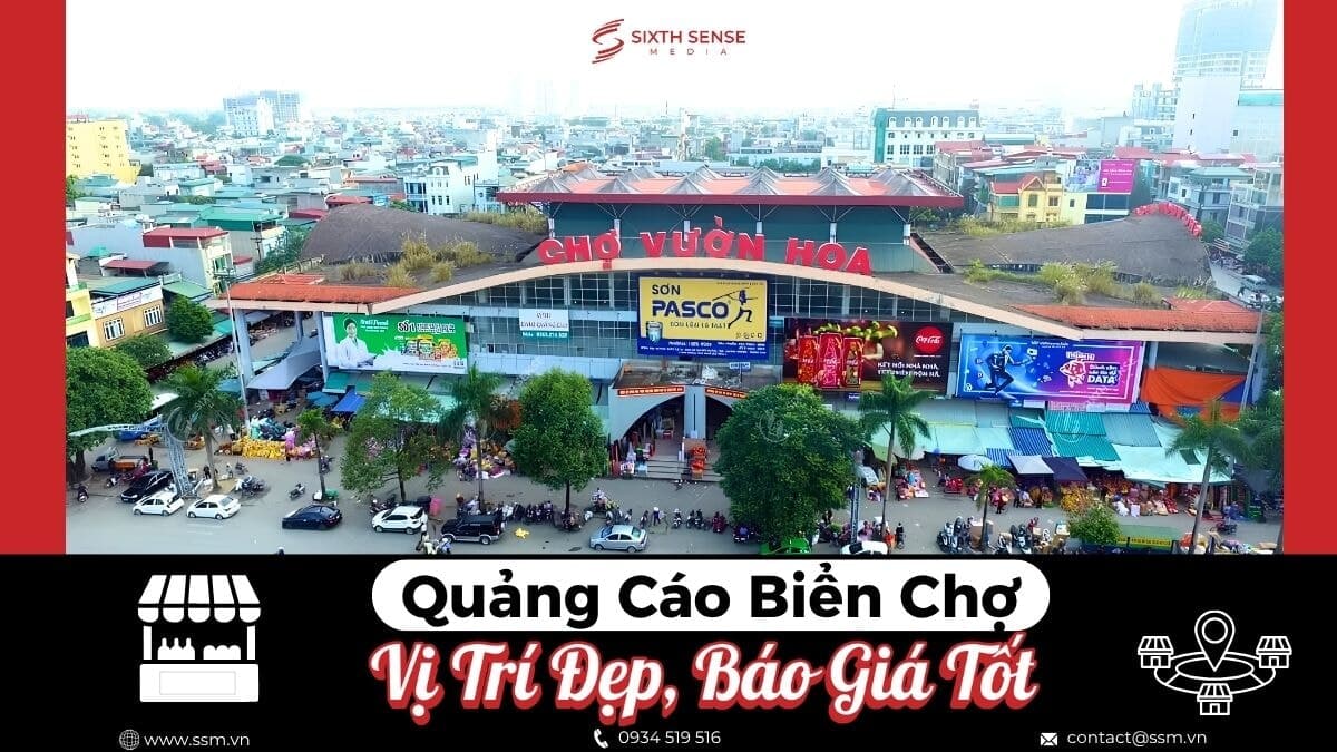 Dịch Vụ Quảng Cáo Biển Chợ Toàn Quốc: Vị Trí Đẹp, Báo Giá Tốt 