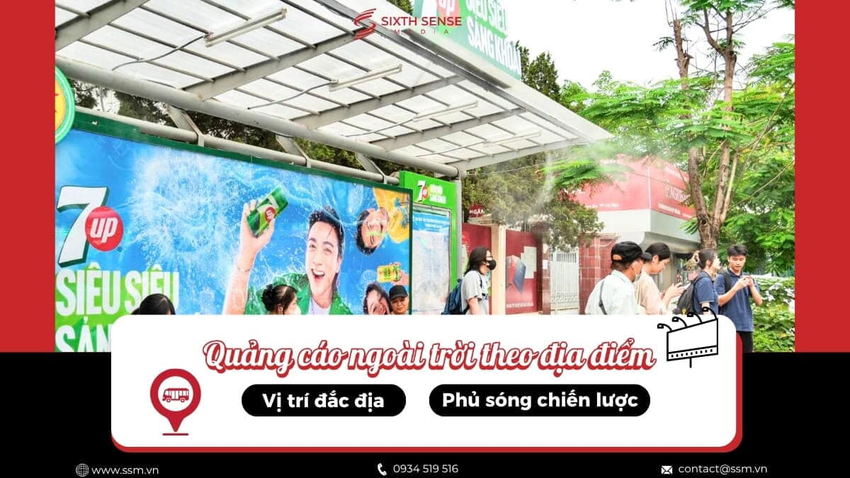 Dịch Vụ Quảng Cáo Ngoài Trời Theo Địa Điểm Chất Lượng- SSM