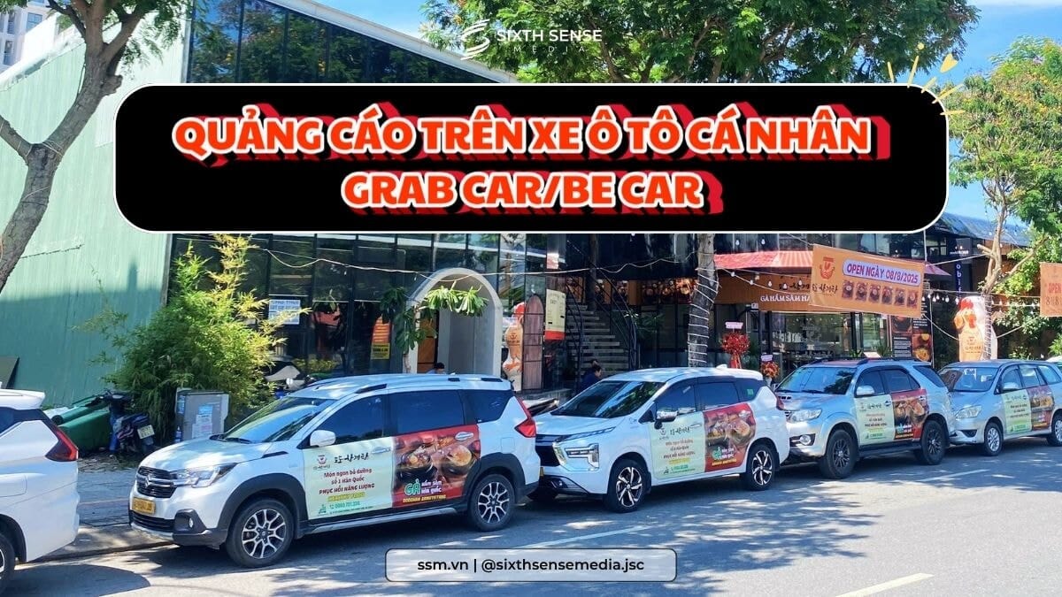 Dịch Vụ Quảng Cáo Trên Xe Ô Tô Cá Nhân (GrabCar, BeCar)- SSM 