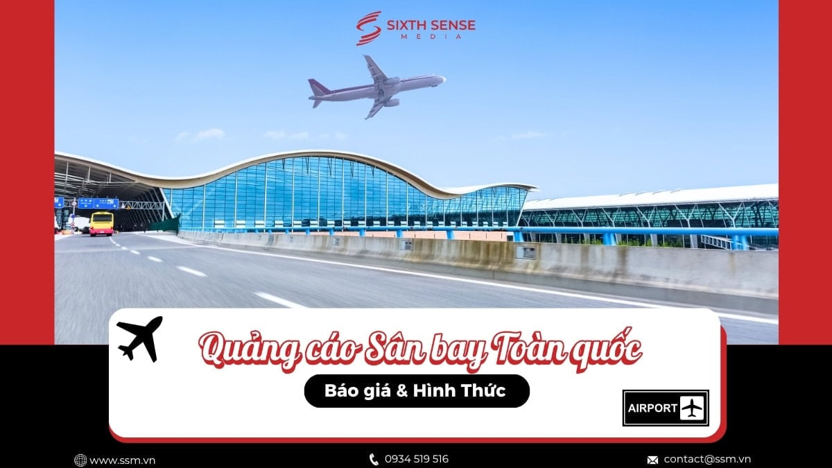 Dịch Vụ Quảng Cáo Sân Bay Toàn Quốc: Báo Giá 2026 