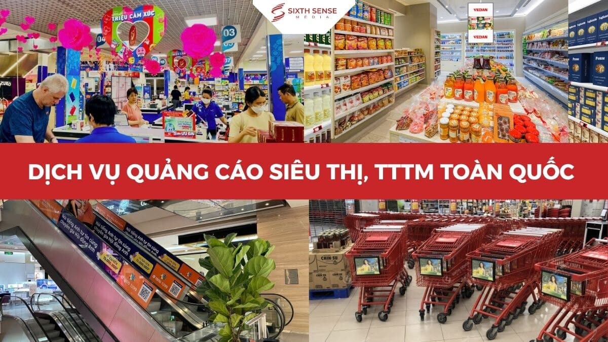 Dịch Vụ Quảng Cáo Siêu Thị Trọn Gói: Hình Thức, Báo Giá Và Quy Trình 