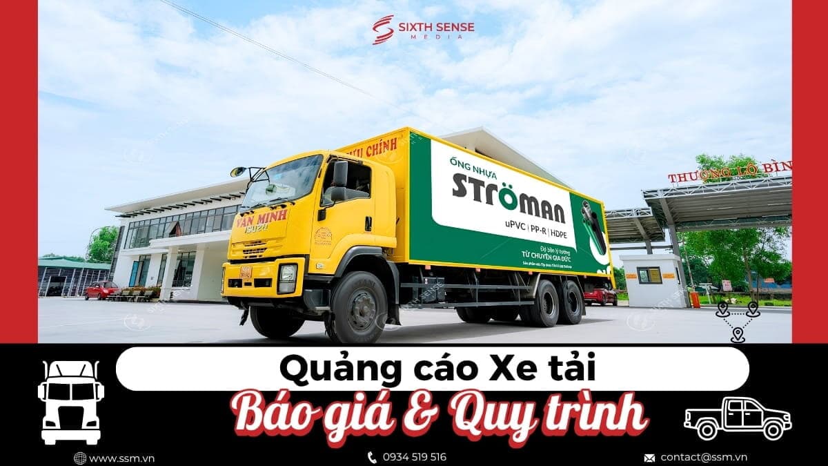 Dịch Vụ Quảng Cáo Trên Xe Tải Toàn Quốc- Báo Giá 2026 
