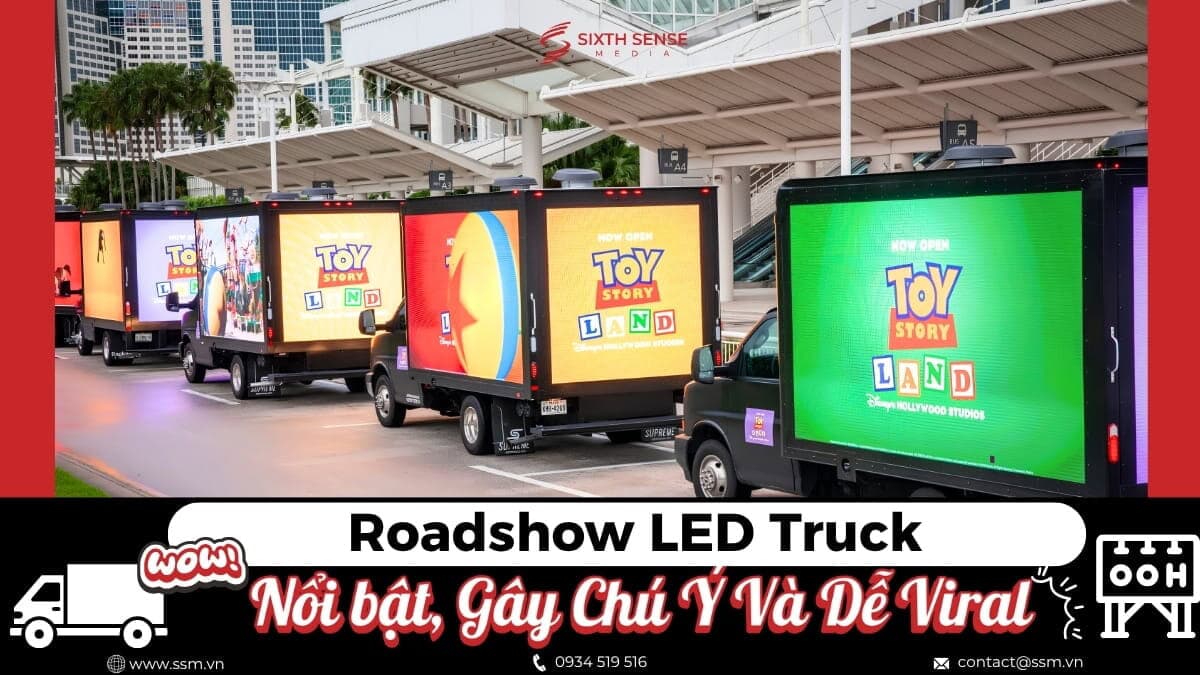 Dịch Vụ Tổ Chức Roadshow LED Truck Độc Đáo, Ấn Tượng