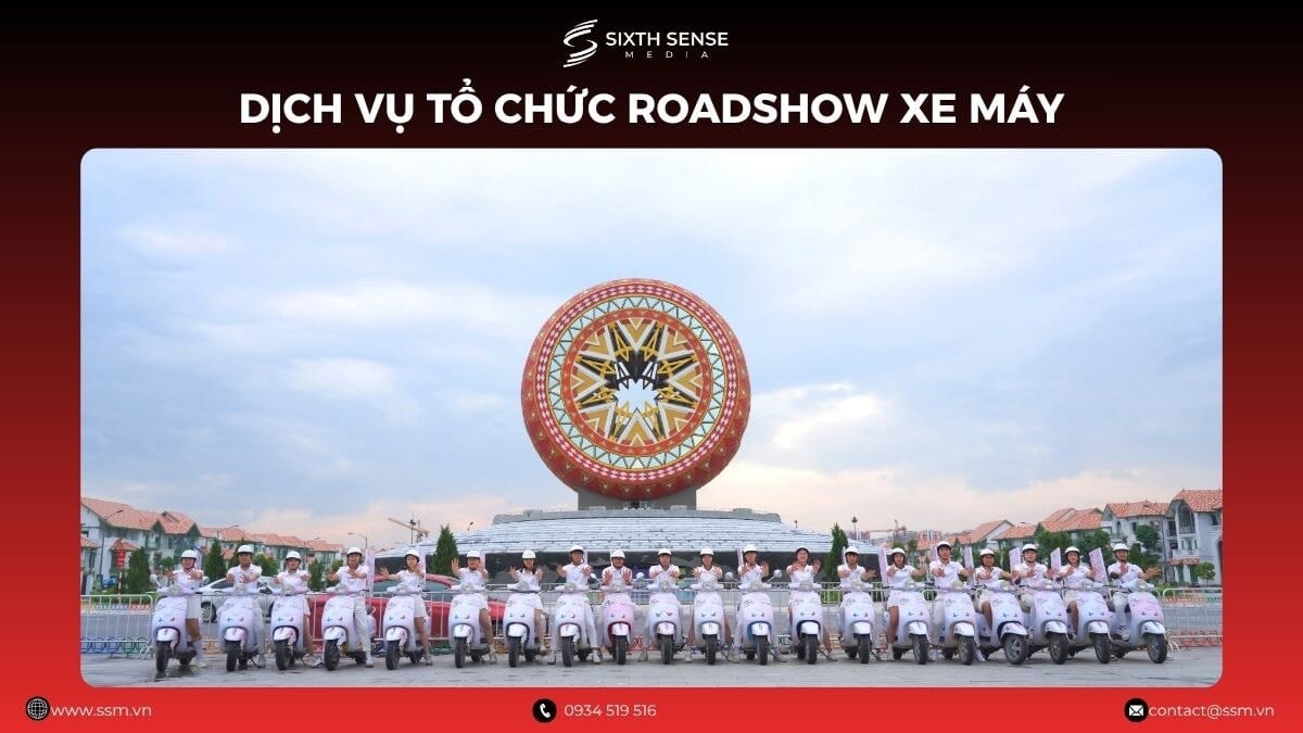 Dịch Vụ Tổ Chức Roadshow Xe Máy Trọn Gói: Báo Giá Và Quy Trình 