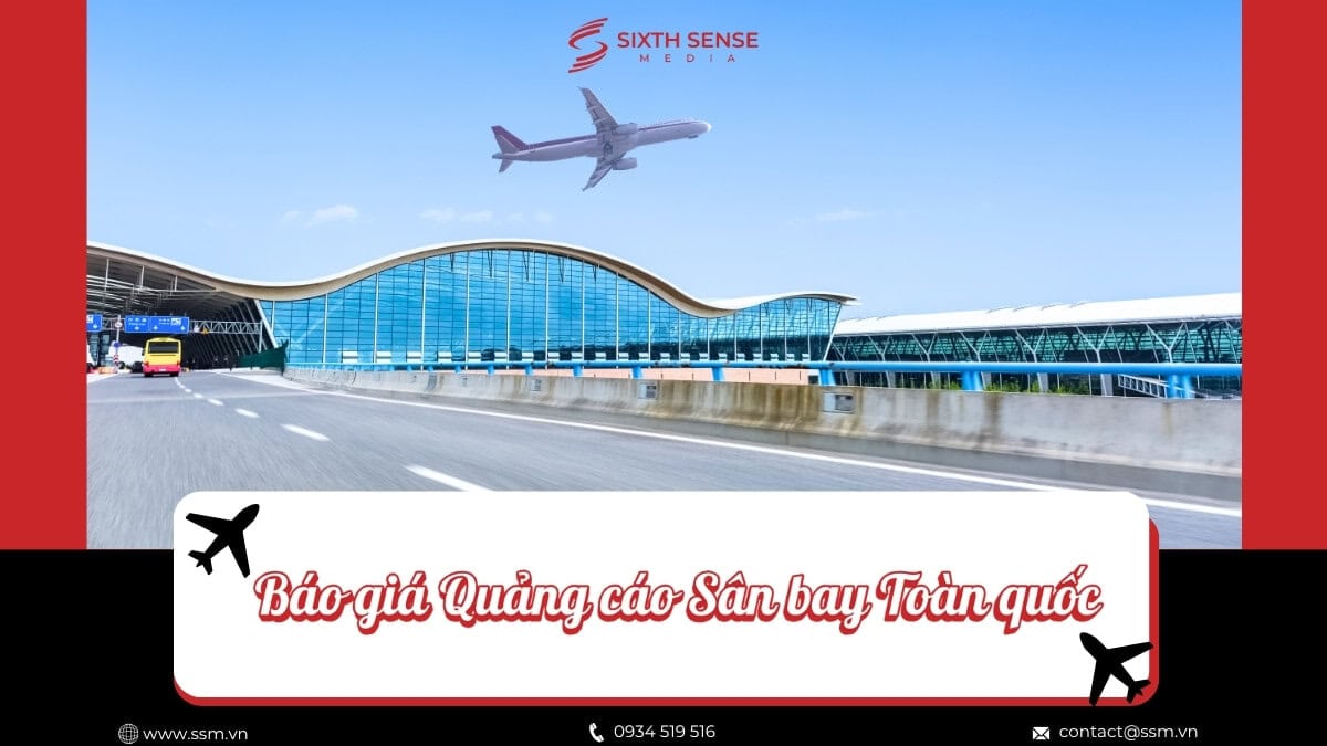 Báo Giá Quảng Cáo Sân Bay 2026: Chi Phí Theo Hình Thức Và Sân Bay
