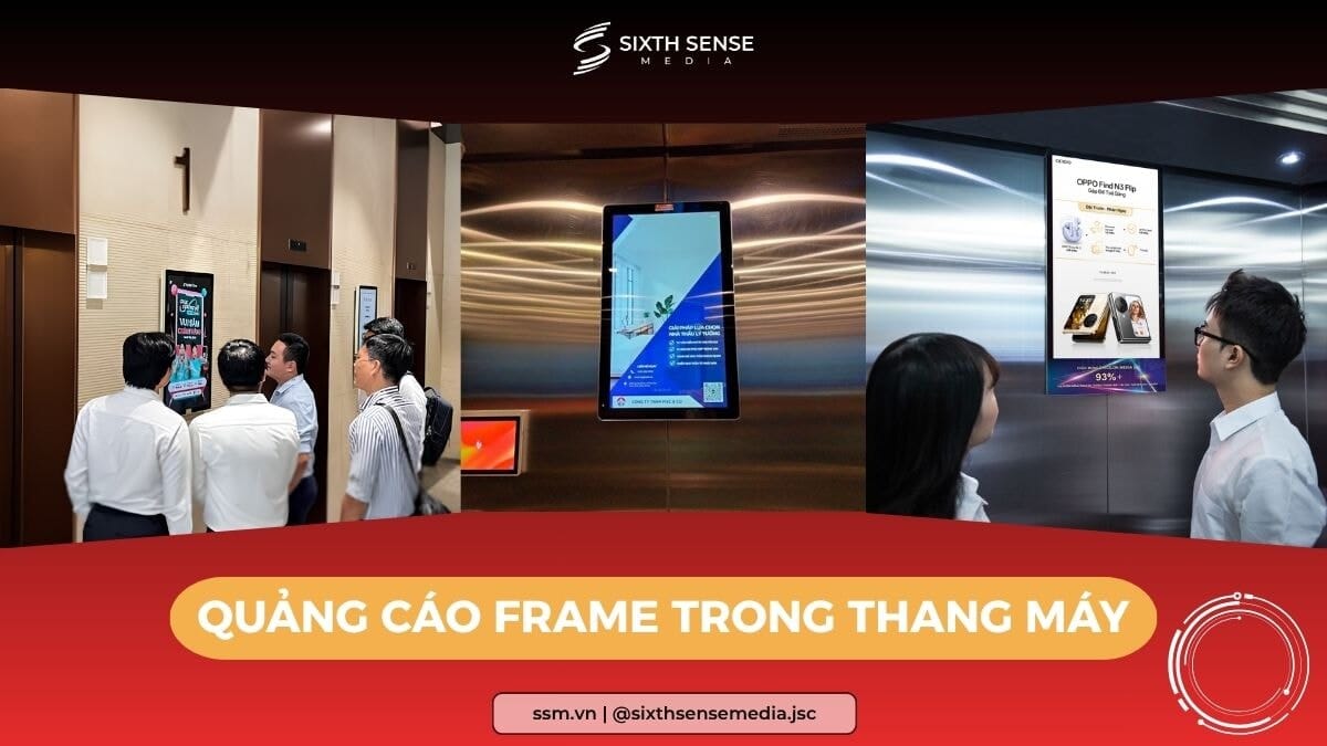 Màn Hình Quảng Cáo Frame Trong Thang Máy: Hình Thức Và Báo Giá