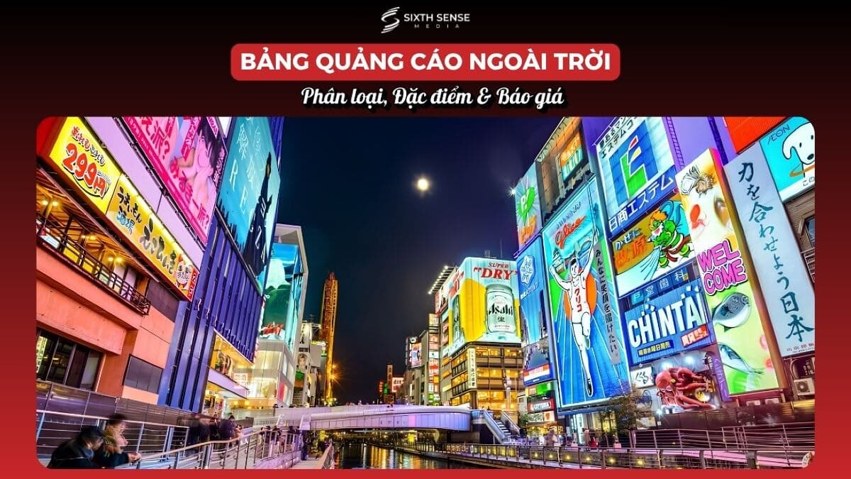 Bảng Quảng Cáo Ngoài Trời: Đặc Điểm, Phân Loại & Bảng Giá 2026